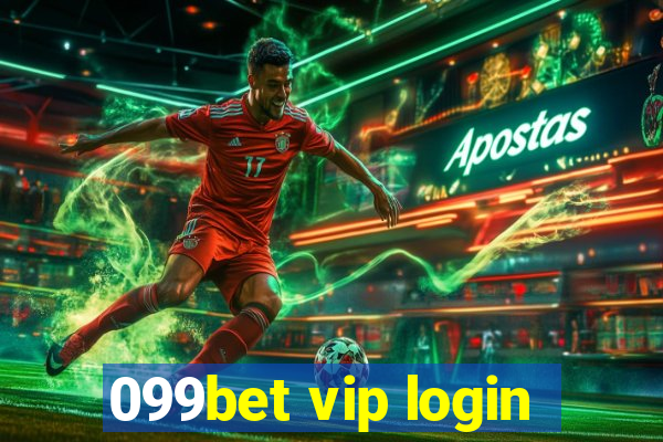 099bet vip login